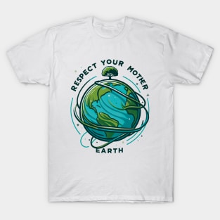 Respect Mother Nature T-Shirt